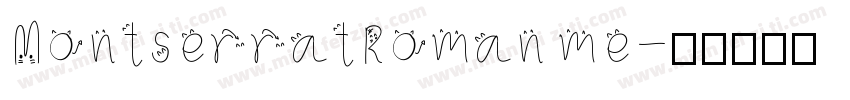 MontserratRoman me字体转换